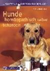 Hunde homopathisch selbst behandeln